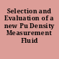 Selection and Evaluation of a new Pu Density Measurement Fluid