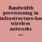 Bandwidth provisioning in infrastructure-based wireless networks employing directional antennas