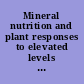 Mineral nutrition and plant responses to elevated levels of atmospheric CO₂