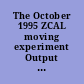 The October 1995 ZCAL moving experiment Output signals and position finding.