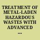 TREATMENT OF METAL-LADEN HAZARDOUS WASTES WITH ADVANCED CLEAN COAL TECHNOLOGY BY-PRODUCTS