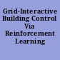 Grid-Interactive Building Control Via Reinforcement Learning