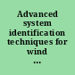 Advanced system identification techniques for wind turbine structures with special emphasis on modal parameters