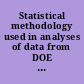 Statistical methodology used in analyses of data from DOE experimental animal studies