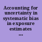 Accounting for uncertainty in systematic bias in exposure estimates used in relative risk regression