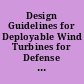 Design Guidelines for Deployable Wind Turbines for Defense and Disaster Response Missions