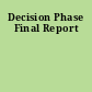 Decision Phase Final Report