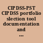 CIPDSS-PST CIPDSS portfolio slection tool documentation and user's guide.