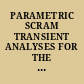 PARAMETRIC SCRAM TRANSIENT ANALYSES FOR THE FFTF FAST TEST REACTOR.