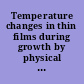 Temperature changes in thin films during growth by physical vapor deposition