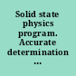Solid state physics program. Accurate determination of dielectric properties