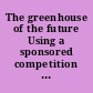 The greenhouse of the future Using a sponsored competition in a capstone course.