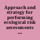 Approach and strategy for performing ecological risk assessments for the U.S. Department of Energỳs Oak Ridge Reservation 1994 revision.