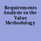 Requirements Analysis in the Value Methodology