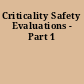 Criticality Safety Evaluations - Part 1