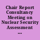 Chair Report Consultancy Meeting on Nuclear Security Assessment Methodologies (NUSAM) Transport Case Study Working Group