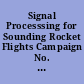 Signal Processsing for Sounding Rocket Flights Campaign No. 2 Results.