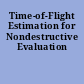 Time-of-Flight Estimation for Nondestructive Evaluation