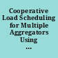 Cooperative Load Scheduling for Multiple Aggregators Using Hierarchical ADMM Preprint.