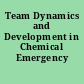 Team Dynamics and Development in Chemical Emergency Response