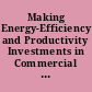 Making Energy-Efficiency and Productivity Investments in Commercial Buildings Choice of Investment Models.