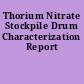 Thorium Nitrate Stockpile Drum Characterization Report