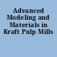 Advanced Modeling and Materials in Kraft Pulp Mills