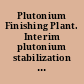 Plutonium Finishing Plant. Interim plutonium stabilization engineering study