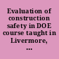 Evaluation of construction safety in DOE course taught in Livermore, California, August 17--August 20, 1992