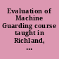 Evaluation of Machine Guarding course taught in Richland, Washington, September 1--3, 1992