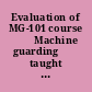 Evaluation of MG-101 course ̀̀Machine guarding̀̀ taught in Stanford, California, November 10--12, 1992