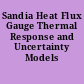 Sandia Heat Flux Gauge Thermal Response and Uncertainty Models