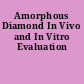 Amorphous Diamond In Vivo and In Vitro Evaluation