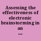 Assessing the effectiveness of electronic brainstorming in an industrial setting experimental design document.