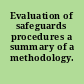Evaluation of safeguards procedures a summary of a methodology.