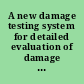 A new damage testing system for detailed evaluation of damage behavior of bulk KDP and DKDP