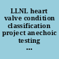 LLNL heart valve condition classification project anechoic testing results at the TRANSDEC evaluation facility