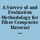 A Survey of and Evaluation Methodology for Fiber Composite Material Failure Theories