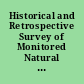 Historical and Retrospective Survey of Monitored Natural Attenuation A Line of Inquiry Supporting Monitored Natural Attenuation and Enhanced Passive Remediation of Chlorinated Solvents.