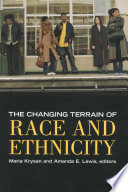 The changing terrain of race and ethnicity /