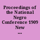 Proceedings of the National Negro Conference 1909 New York, May 31 and June 1.
