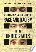 A state-by-state history of race and racism in the United States /