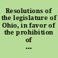 Resolutions of the legislature of Ohio, in favor of the prohibition of slavery in the territories of the United States, and the immediate admission of Kansas into the Union as a state