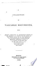 A Collection of valuable documents being Birney's vindication of abolitionists-- Protest of the American A.S. society--To the people of the United States, or, To such Americans as value their rights--Letter from the Executive Committee of the N.Y.A.S. Society, to the Exec. Com. of the Ohio State A.S.S. at Cincinnati--Outrage upon southern rights.