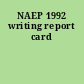 NAEP 1992 writing report card