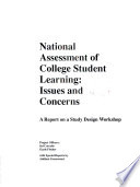 National assessment of college student learning : issues and concerns : a report on a study design workshop /