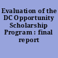 Evaluation of the DC Opportunity Scholarship Program : final report /