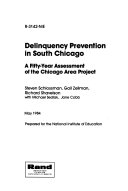 Delinquency prevention in South Chicago : a fifty-year assessment of the Chicago Area Project /