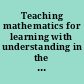 Teaching mathematics for learning with understanding in the primary grades paper presented at the annual meeting of the American Educational Research Association, New Orleans LA, 1994 /