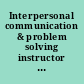 Interpersonal communication & problem solving instructor guide : Project ALERT /